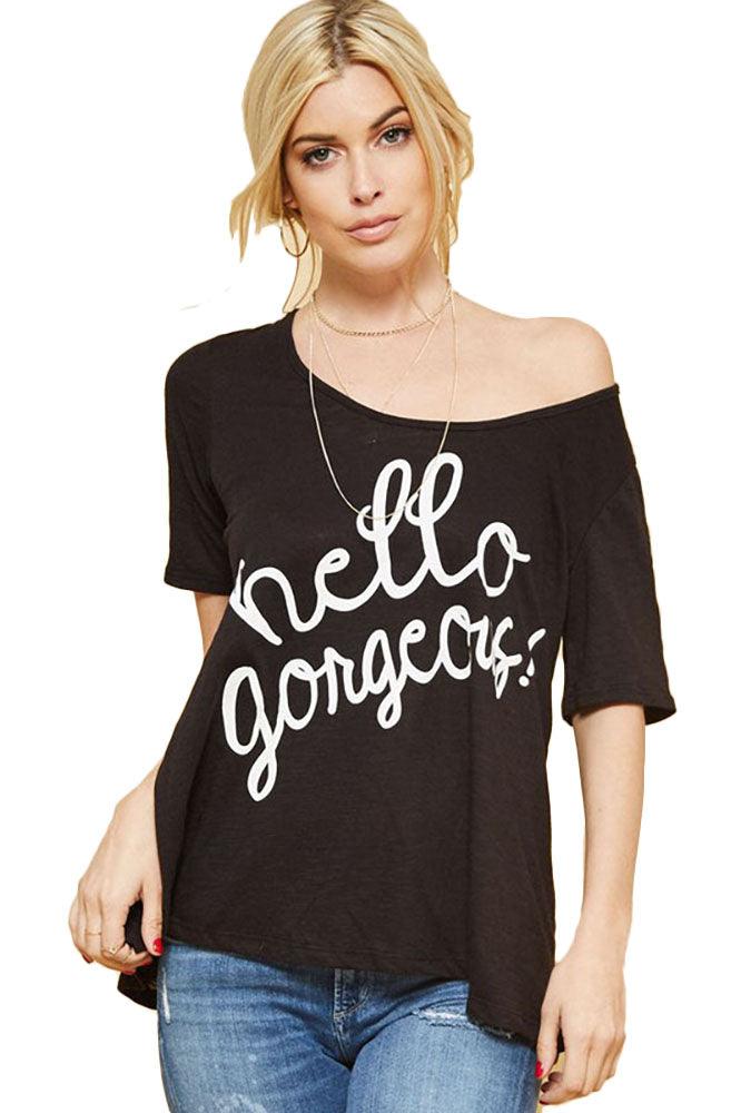 Hello Gorgeous Graphic T-Shirt - Shirts & Tops - BellanBlue